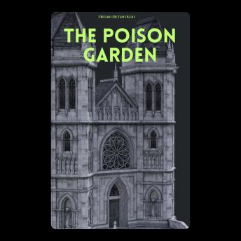 The Poison Garden