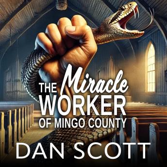 The Miracle Worker of Mingo County