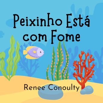 [Portuguese] - Peixinho Está com Fome