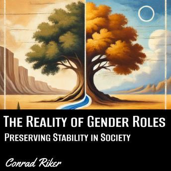 The Reality of Gender Roles: Preserving Stability in Society
