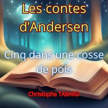 [French] - Cinq dans une cosse de pois: Les contes d'Andersen