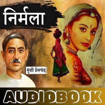 [Hindi] - Nirmala - Munshi Premchand Ki Amar Kahani: निर्मला - मुंशी प्रेमचंद की अमर उपन्यास