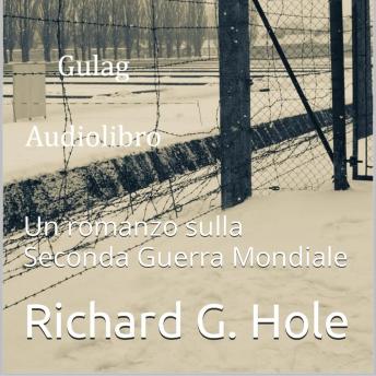 [Italian] - Gulag. Un romanzo sulla Seconda Guerra Mondiale
