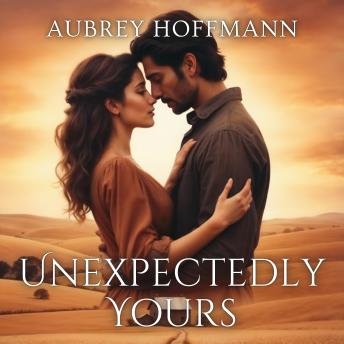 Unexpectedly Yours