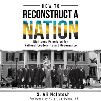 How to Reconstruct a Nation: Righteous Principles for National Leadership and Governance