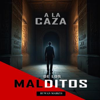 [Spanish] - A la Caza de los Malditos: Relatos de Miedo para escuchar con amigos
