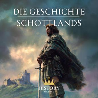 [German] - Die Geschichte Schottlands