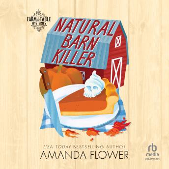 Natural Barn Killer: An Organic Cozy Mystery
