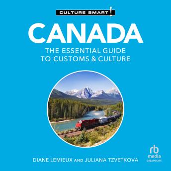 Canada - Culture Smart!: The Essential Guide to Customs & Culture