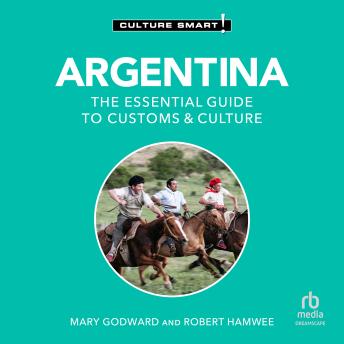 Argentina - Culture Smart!: The Essential Guide to Customs & Culture