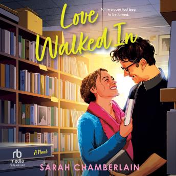 Love Walked In: A Novel