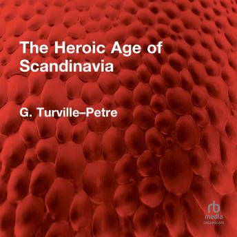 The Heroic Age of Scandinavia