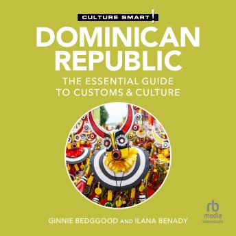 Dominican Republic - Culture Smart!: The Essential Guide to Customs & Culture