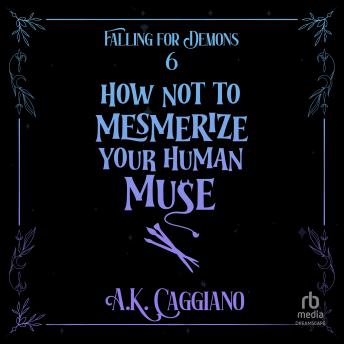 How Not to Mesmerize Your Human Muse