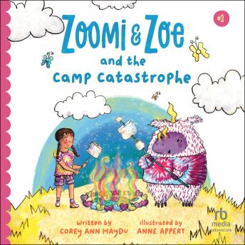 Zoomi and Zoe and the Camp Catastrophe