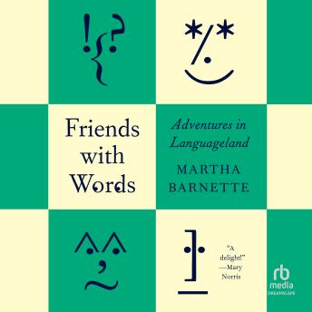 Friends with Words: Adventures in Languageland