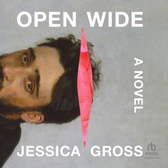 Open Wide: A Novel