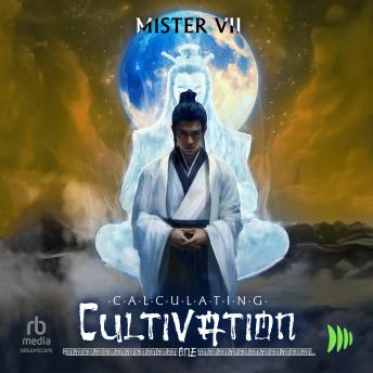 Calculating Cultivation: A Xianxia Progression Fantasy