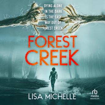 Forest Creek: A Psychological Thriller About Survival—Where Every Step Into the Woods Reveals Another Twist