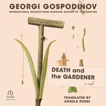 Death and the Gardener: A Novel