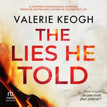 The Lies He Told: A Gripping Psychological Suspense
