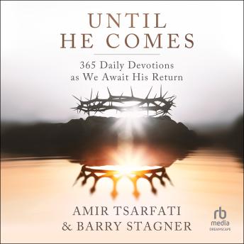 Until He Comes: 365 Daily Devotions as We Await His Return