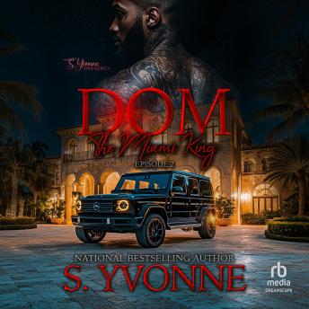 DOM: The Miami King (EP: 2)
