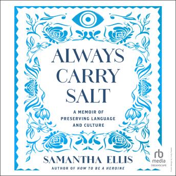 Always Carry Salt: A Memoir of Preserving Language and Culture