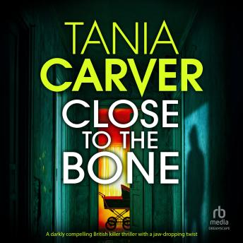 Close to the Bone