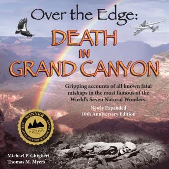 Over The Edge: Death in Grand Canyon, Newly Expanded 10th Anniversary Edition
