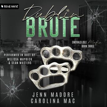 Dublin Brute: A Dark Mafia Romance