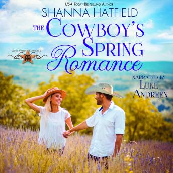 The Cowboy's Spring Romance: A Sweet Small-Town Romance