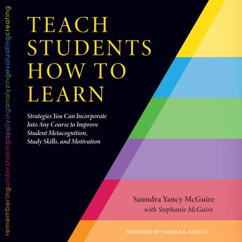 Teach Students How to Learn