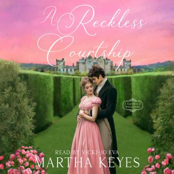 A Reckless Courtship: A Regency Romance