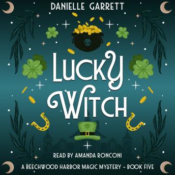 Lucky Witch: A Beechwood Harbor Magic Mystery