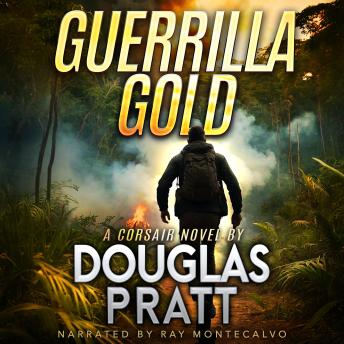 Guerrilla Gold: A Corsair Novel