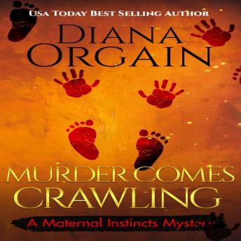 Murder Comes Crawling: Postpartum Detective
