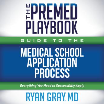 Listen Free to Premed Playbook Guide to the Medical School Application