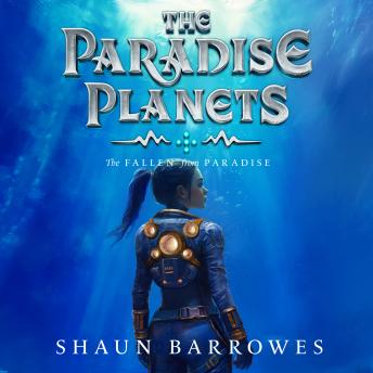 Paradise Planets: The Fallen from Paradise - Shaun Barrowes