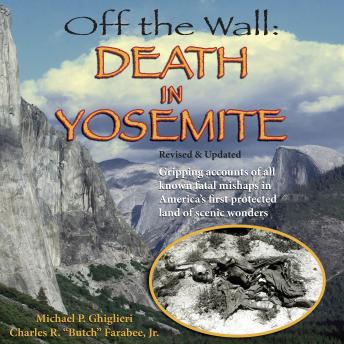 Off the Wall: Death in Yosemite (Revised and Expanded)