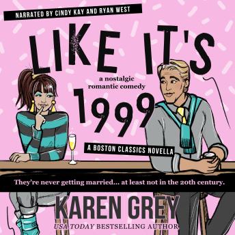Like It's 1999: a nostalgic romantic comedy novella
