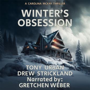 Winter's Obsession: Carolina McKay Thriller