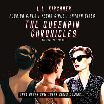 The Queenpin Chronicles: Florida Girls | Vegas Girls | Havana Girls: The Complete Trilogy