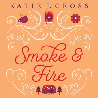 Smoke and Fire
