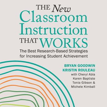 The New Classroom Instruction That Works: The Best Research-Based Strategies for Increasing Student Achievement
