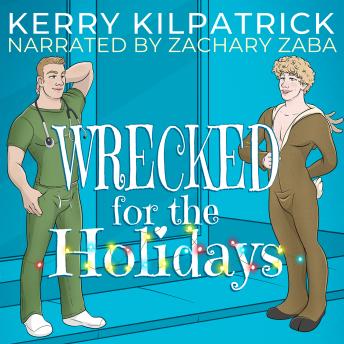 Wrecked for the Holidays: MM Holiday Romance