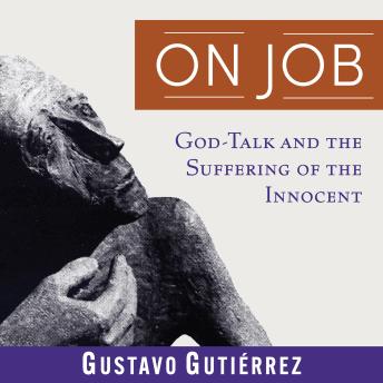 On Job: God-Talk and the Suffering of the Innocent