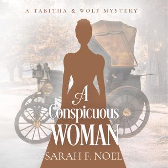 A Conspicuous Woman: A Historical Romance Mystery