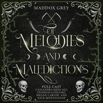 Of Melodies and Maledictions