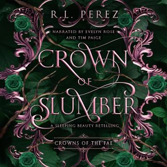 Crown of Slumber: A Sleeping Beauty Retelling